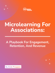 Lançamento de e-book: Microlearning para associações: um manual para engajamento, retenção e receita