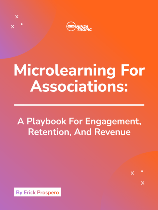 Lançamento de e-book: Microlearning para associações: um manual para engajamento, retenção e receita