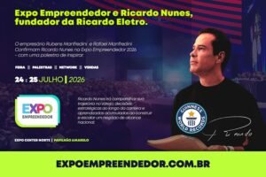 Ricardo Nunes, fundador da Ricardo Eletro, anunciado como palestrante da Expo Empreendedor 2026 no Expo Center Norte em São Paulo.
