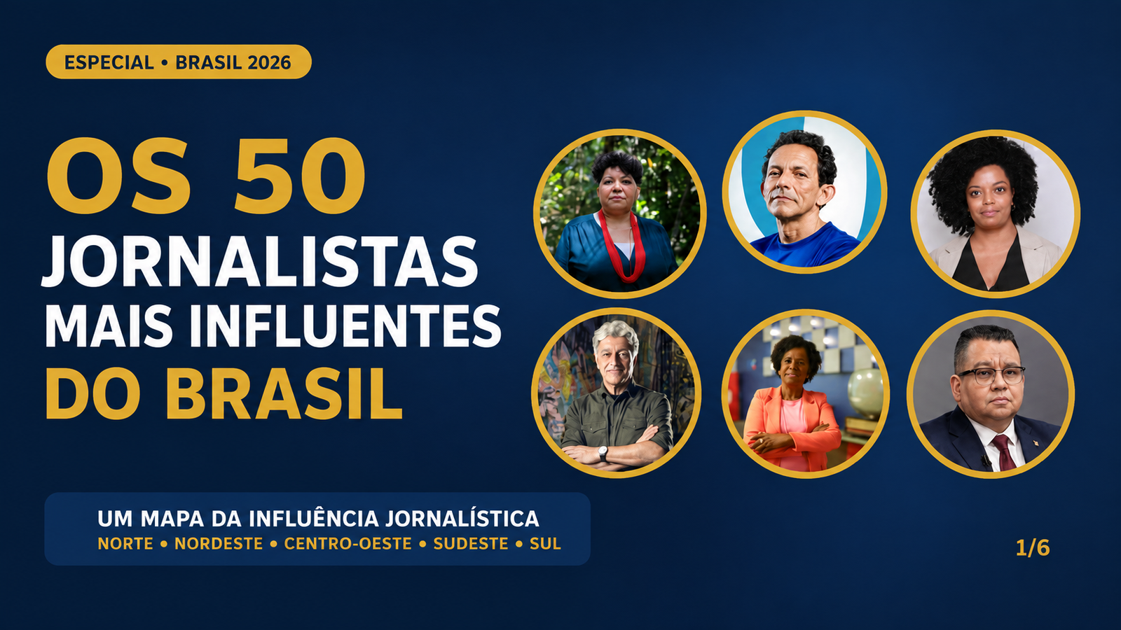 Os 50 jornalistas mais influentes do Brasil em 2026, divididos por região