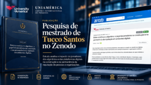 Imagem de divulgação da dissertação de mestrado de Tucco Santos, vinculada à University of America e à UniAmérica – Centro Internacional de Pesquisa, publicada no repositório científico Zenodo. A pesquisa aborda o impacto do jornalismo, dos algoritmos e das plataformas digitais na reputação.