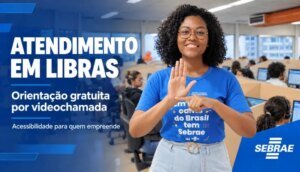 Sebrae oferece atendimento gratuito em Libras para empreendedores na Bahia | ASN Bahia